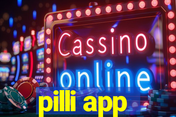 pilli app